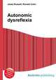 Autonomic dysreflexia, Jesse Russell,Ronald Cohn 