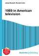 1989 in American television, Jesse Russell,Ronald Cohn 