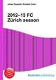 2012–13 FC Zurich season, Jesse Russell,Ronald Cohn 