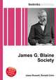 James G. Blaine Society, Jesse Russell,Ronald Cohn 