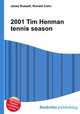 2001 Tim Henman tennis season, Jesse Russell,Ronald Cohn 