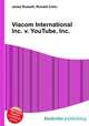 Viacom International Inc. v. YouTube, Inc., Jesse Russell,Ronald Cohn 