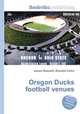 Oregon Ducks football venues, Jesse Russell,Ronald Cohn 