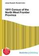 1911 Census of the North West Frontier Province, Jesse Russell,Ronald Cohn 