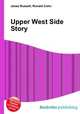 Upper West Side Story, Jesse Russell,Ronald Cohn 