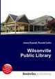 Wilsonville Public Library, Jesse Russell,Ronald Cohn 