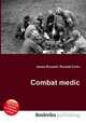 Combat medic, Jesse Russell,Ronald Cohn 