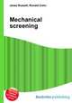 Mechanical screening, Jesse Russell,Ronald Cohn 