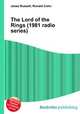 The Lord of the Rings (1981 radio series), Jesse Russell,Ronald Cohn 