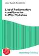 List of Parliamentary constituencies in West Yorkshire, Jesse Russell,Ronald Cohn 