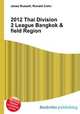 2012 Thai Division 2 League Bangkok & field Region, Jesse Russell,Ronald Cohn 