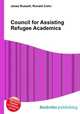 Council for Assisting Refugee Academics, Jesse Russell,Ronald Cohn 