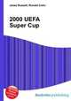 2000 UEFA Super Cup, Jesse Russell,Ronald Cohn 