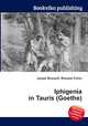 Iphigenia in Tauris (Goethe), Jesse Russell,Ronald Cohn 