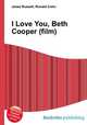 I Love You, Beth Cooper (film), Jesse Russell,Ronald Cohn 