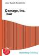 Damage, Inc. Tour, Jesse Russell,Ronald Cohn 