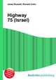 Highway 75 (Israel), Jesse Russell,Ronald Cohn 