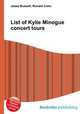 List of Kylie Minogue concert tours, Jesse Russell,Ronald Cohn 