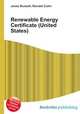 Renewable Energy Certificate (United States), Jesse Russell,Ronald Cohn 