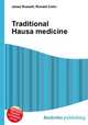Traditional Hausa medicine, Jesse Russell,Ronald Cohn 