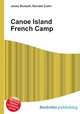 Canoe Island French Camp, Jesse Russell,Ronald Cohn 