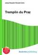 Tremplin du Praz, Jesse Russell,Ronald Cohn 