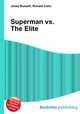 Superman vs. The Elite, Jesse Russell,Ronald Cohn 