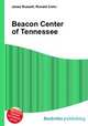 Beacon Center of Tennessee, Jesse Russell,Ronald Cohn 