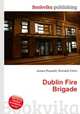 Dublin Fire Brigade, Jesse Russell,Ronald Cohn 