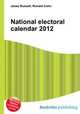 National electoral calendar 2012, Jesse Russell,Ronald Cohn 