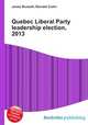 Quebec Liberal Party leadership election, 2013, Jesse Russell,Ronald Cohn 
