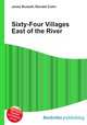 Sixty-Four Villages East of the River, Jesse Russell,Ronald Cohn 