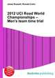 2012 UCI Road World Championships – Men