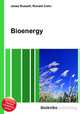 Bioenergy, Jesse Russell,Ronald Cohn 