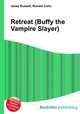 Retreat (Buffy the Vampire Slayer), Jesse Russell,Ronald Cohn 