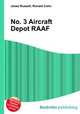No. 3 Aircraft Depot RAAF, Jesse Russell,Ronald Cohn 