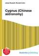 Cygnus (Chinese astronomy), Jesse Russell,Ronald Cohn 