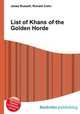 List of Khans of the Golden Horde, Jesse Russell,Ronald Cohn 