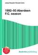 1992–93 Aberdeen F.C. season, Jesse Russell,Ronald Cohn 