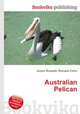 Australian Pelican, Jesse Russell,Ronald Cohn 