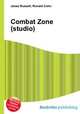Combat Zone (studio), Jesse Russell,Ronald Cohn 