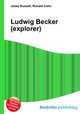 Ludwig Becker (explorer), Jesse Russell,Ronald Cohn 
