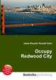 Occupy Redwood City, Jesse Russell,Ronald Cohn 