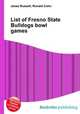 List of Fresno State Bulldogs bowl games, Jesse Russell,Ronald Cohn 