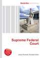 Supreme Federal Court, Jesse Russell,Ronald Cohn 