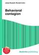 Behavioral contagion, Jesse Russell,Ronald Cohn 