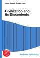 Civilization and Its Discontents, Jesse Russell,Ronald Cohn 