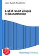 List of resort villages in Saskatchewan, Jesse Russell,Ronald Cohn 