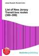 List of New Jersey Transit bus routes (300–399), Jesse Russell,Ronald Cohn 