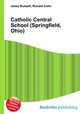 Catholic Central School (Springfield, Ohio), Jesse Russell,Ronald Cohn 